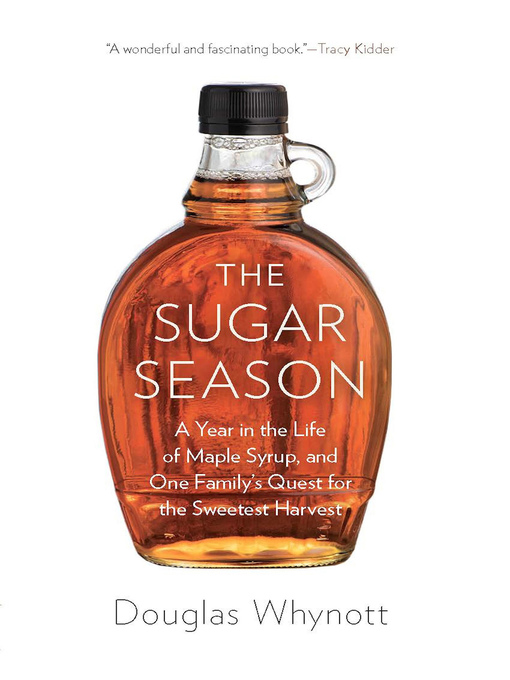 Title details for The Sugar Season by Douglas Whynott - Wait list
